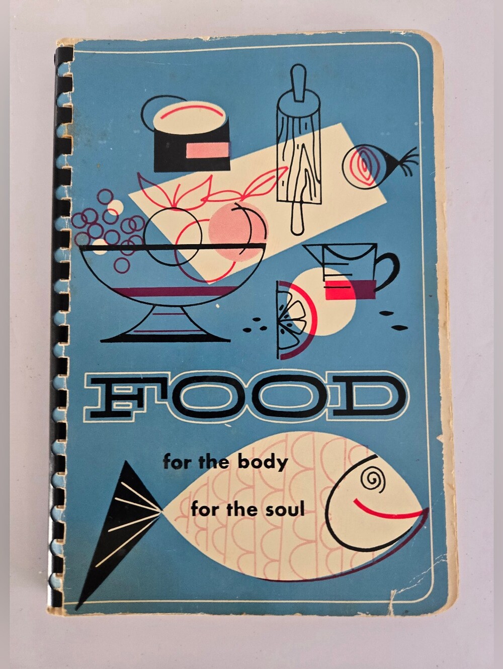 FOOD For The Body For The Soul - Moody Bible Institute Chicago Cookbook Recipes